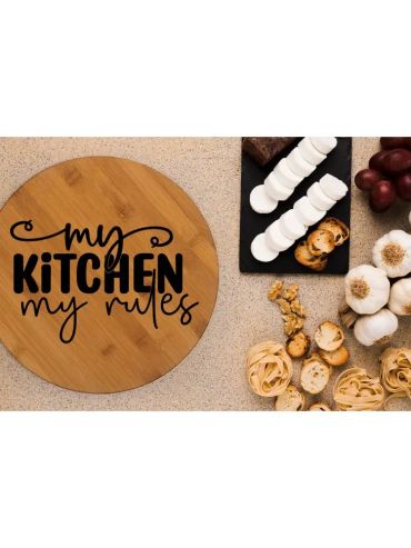 My Kitchen My Rules Cutting Board